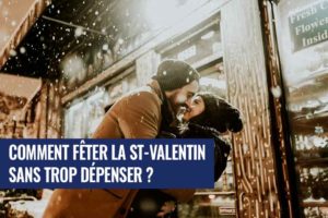 Comment fêter la St-Valentin sans dépenser